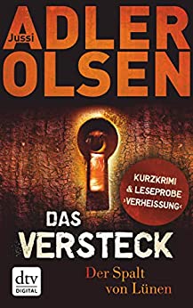 Das Versteck: Der Spalt von Lünen von Jussi Adler-Olsen