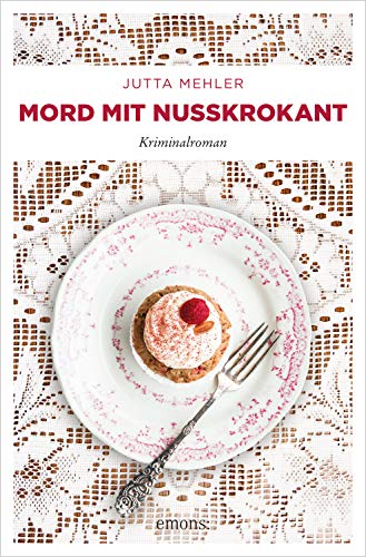 Mord mit Nusskrokant von Jutta Mehler