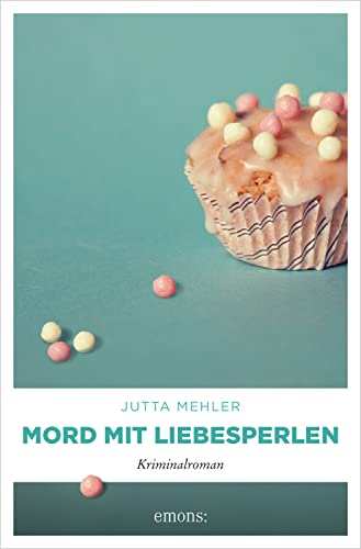 Mord mit Liebesperlen von Jutta Mehler