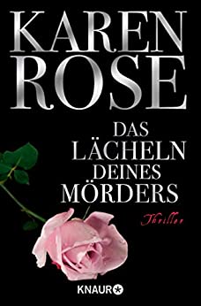Das Lächeln deines Mörders von Karen Rose