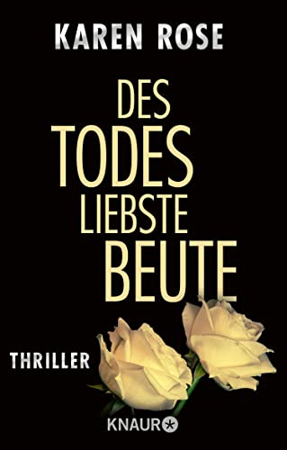 Des Todes liebste Beute von Karen Rose