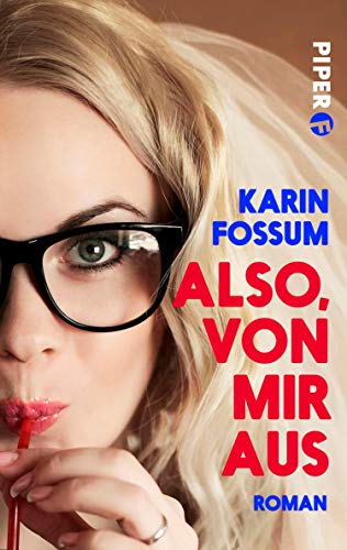 Also, von mir aus von Karin Fossum