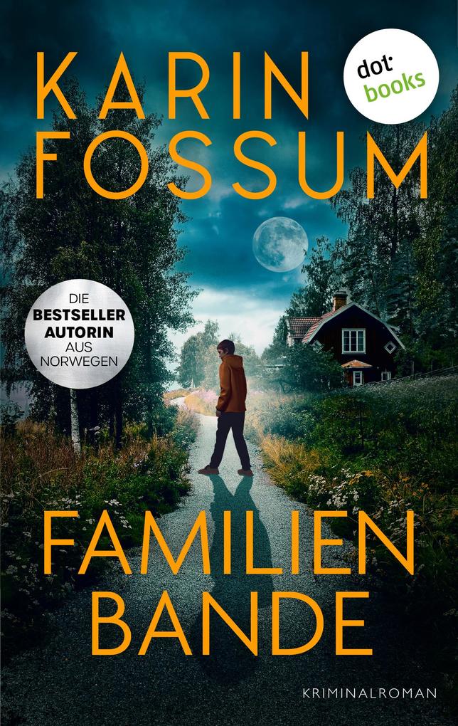Familienbande von Karin Fossum