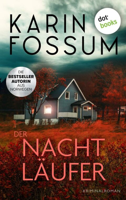 Karin Fossum: Der Nachtläufer Der Nachtläufer von Karin Fossum