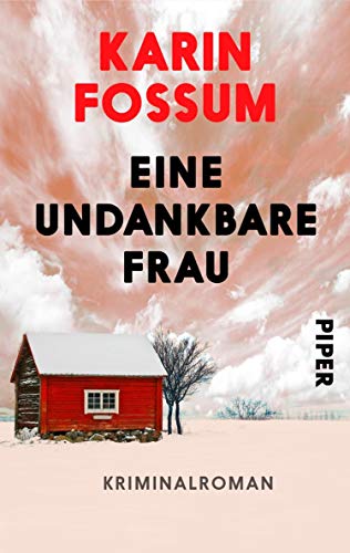 Eine undankbare Frau von Karin Fossum