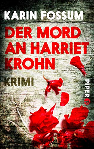 Der Mord an Harriet Krohn von Karin Fossum