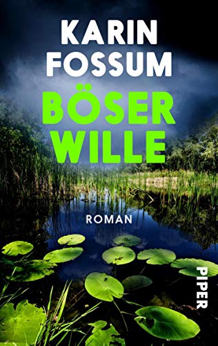 Böser Wille von Karin Fossum