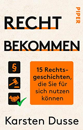 Karsten Dusse: Recht bekommen