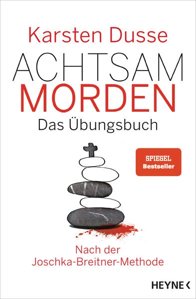 Karsten Dusse: Achtsam morden – Das Übungsbuch