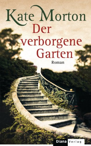 Kate Morton: Der verborgene Garten
