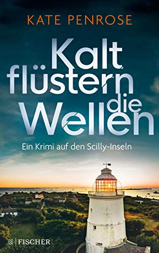 Kalt flüstern die Wellen von Kate Penrose