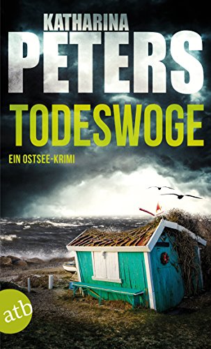 Todeswoge von Katharina Peters