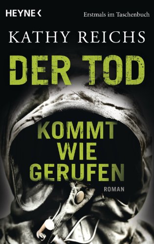 Kathy Reichs: Der Tod kommt wie gerufen