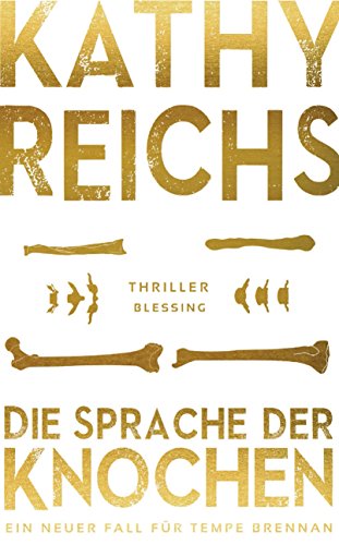 Kathy Reichs: Die Sprache der Knochen
