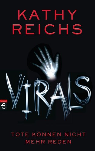 Tote können nicht mehr reden von Kathy Reichs