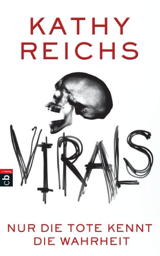 Nur die Tote kennt die Wahrheit von Kathy Reichs