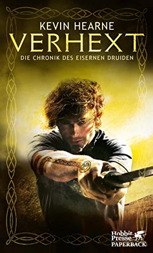 Kevin Hearne: Verhext Verhext von Kevin Hearne