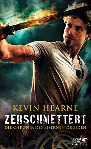 Zerschmettert von Kevin Hearne