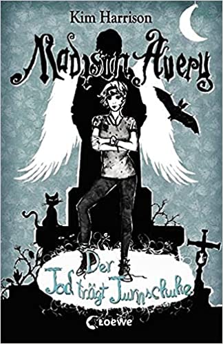 Kim Harrison: Der Tod trägt Turnschuhe