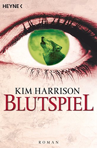 Blutspiel von Kim Harrison