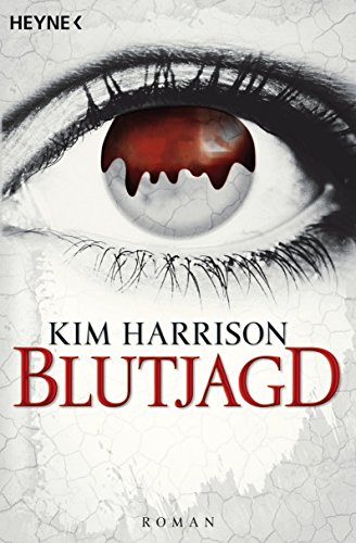 Blutjagd von Kim Harrison