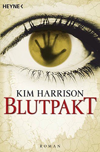 Blutpakt von Kim Harrison
