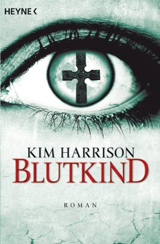 Kim Harrison: Blutkind