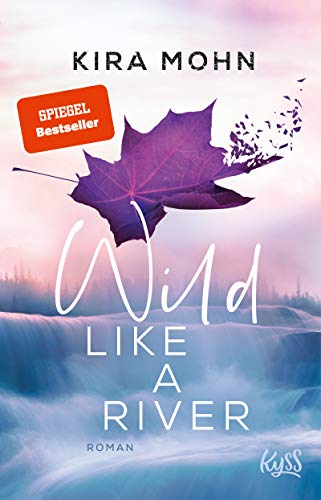 Wild like a River von Kira Mohn