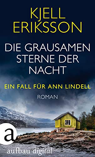 Die grausamen Sterne der Nacht von Kjell Eriksson