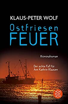 Ostfriesenfeuer von Klaus-Peter Wolf