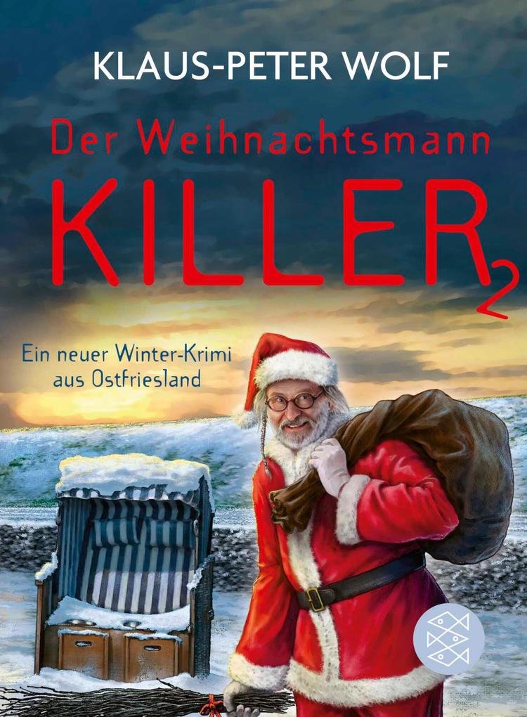 Der Weihnachtsmann-Killer 2 von Klaus-Peter Wolf