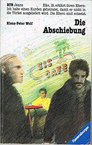 Die Abschiebung oder Wer tötete Mahmut Perver? von Klaus-Peter Wolf