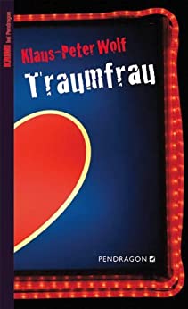 Traumfrau von Klaus-Peter Wolf