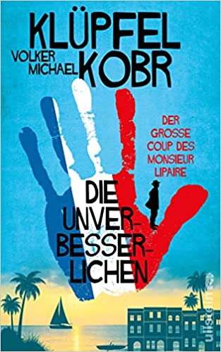 Klüpfel & Kobr: Der große Coup des Monsieur Lipaire