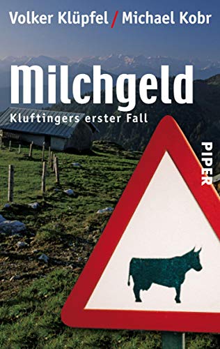 Volker Klüpfel und Michael Kobr: Milchgeld