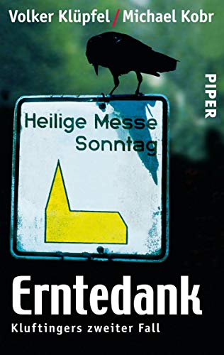 Erntedank von Volker Klüpfel und Michael Kobr