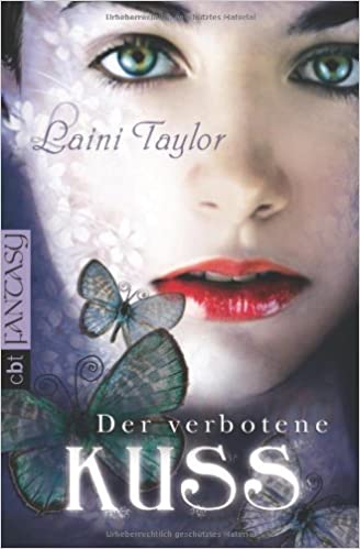 Laini Taylor: Der verbotene Kuss