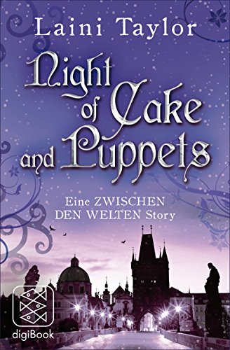 Laini Taylor: Night of Cake and Puppets Days of Blood and Starlight von Laini Taylor