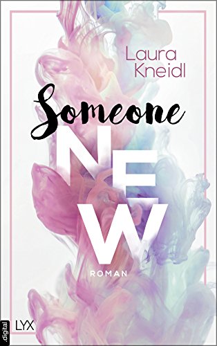 Laura Kneidl: Someone New