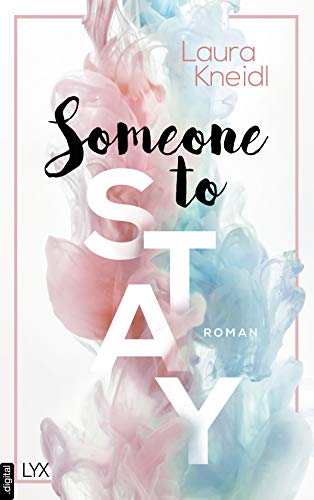 Someone to Stay von Laura Kneidl
