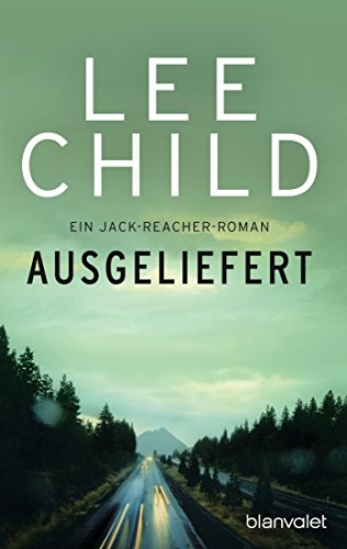 Ausgeliefert von Lee Child
