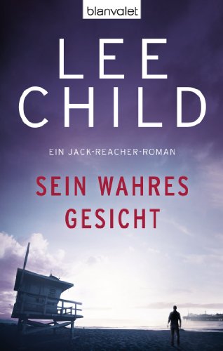 Sein wahres Gesicht von Lee Child