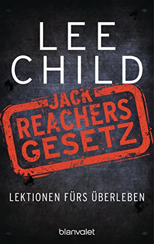 Jack Reachers Gesetz von Lee Child