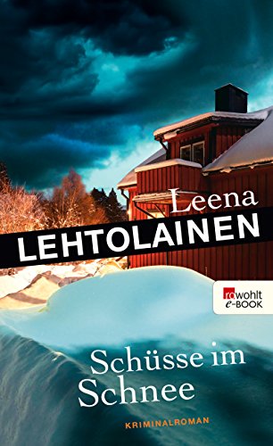 Schüsse im Schnee von Leena Lehtolainen