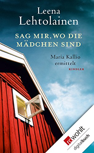 Leena Lehtolainen: Sag mir, wo die Mädchen sind