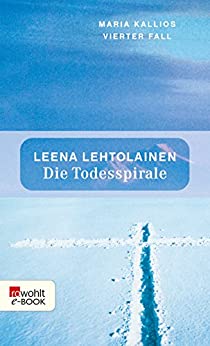 Leena Lehtolainen: Die Todesspirale