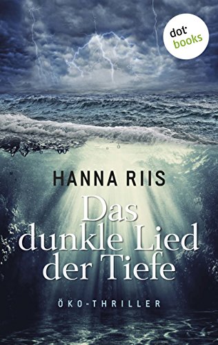 Das dunkle Lied der Tiefe von Hanna Riis