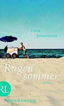 Lena Johannson: Rügensommer Rügensommer von Lena Johannson