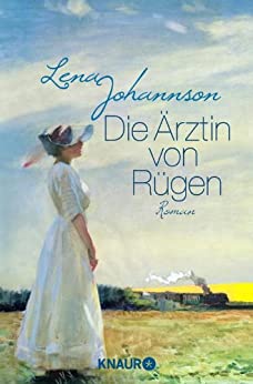 Lena Johannson: Die Ärztin von Rügen