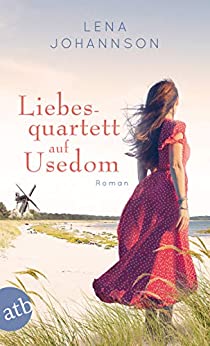 Lena Johannson: Liebesquartett auf Usedom
